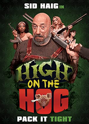 High on the Hog (2019) starring Sid Haig on DVD on DVD